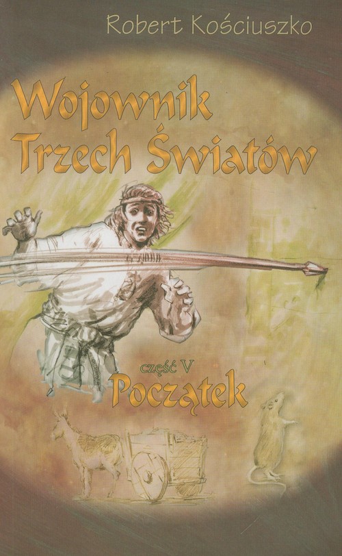 Image of Wojownik Trzech Światów część 5 Początek