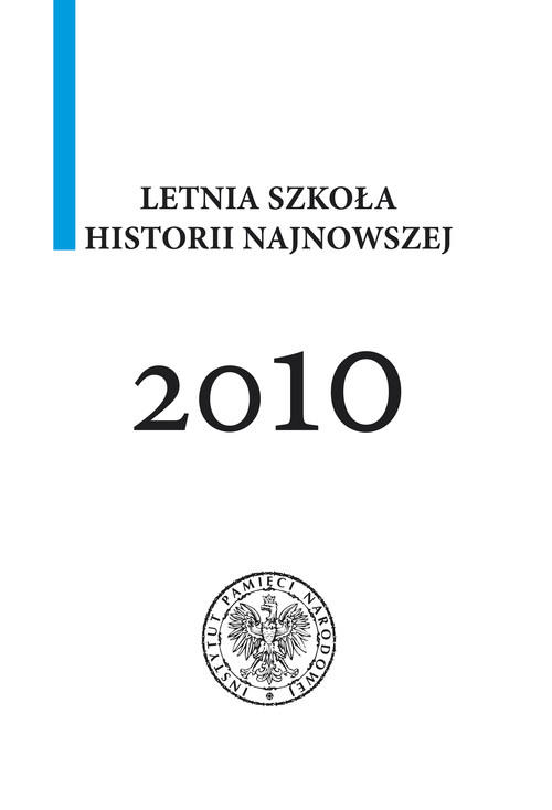 Image of Letnia szkoła historii najnowszej 2010