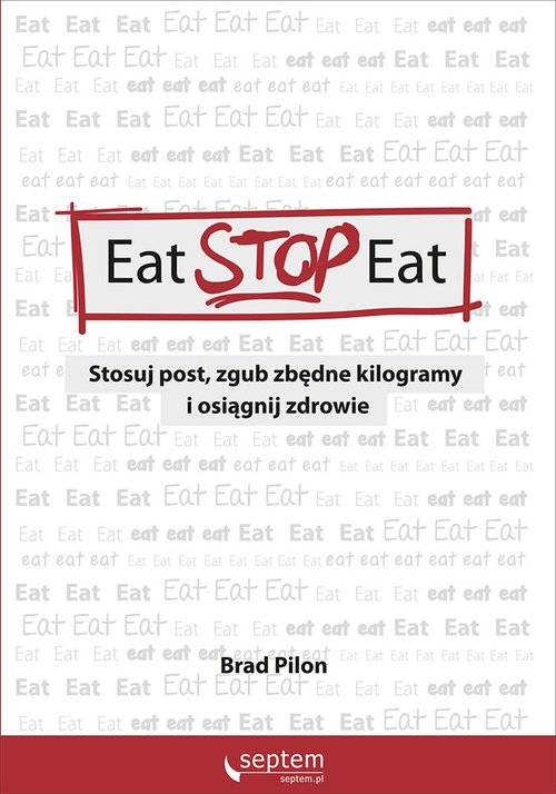 Image of Eat Stop Eat Stosuj post zgub zbędne kilogramy i osiągnij zdrowie
