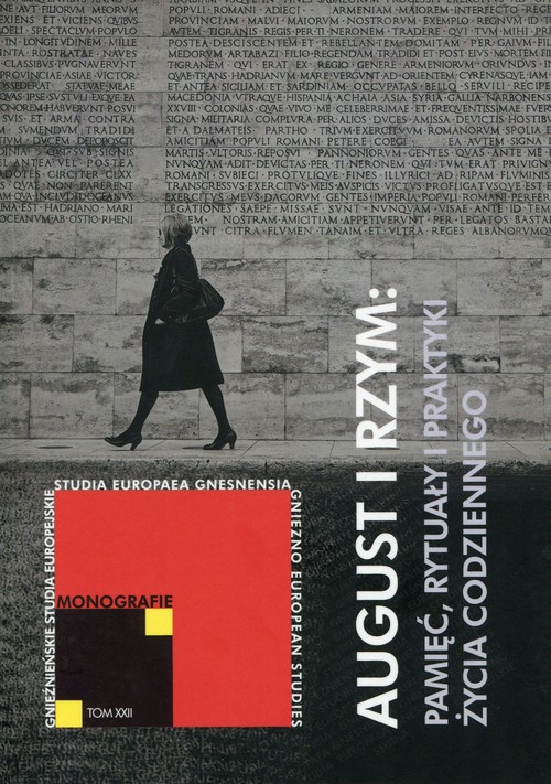 Image of August i Rzym: Pamięć, rytuały i praktyki życia codziennego