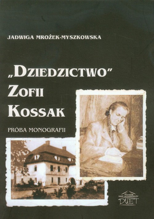 Image of Dziedzictwo Zofii Kossak Próba monografii