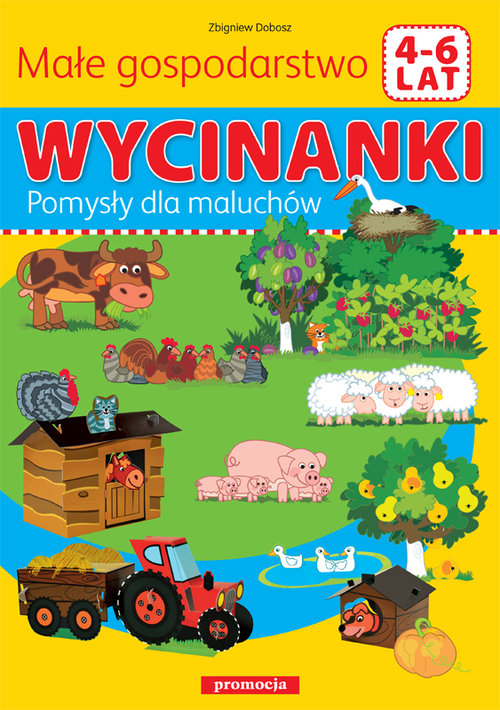 Image of Wycinanki - Małe gospodarstwo Pomyły dla maluchów