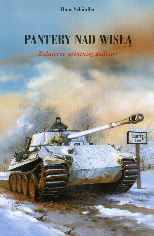 Image of Pantery nad Wisłą Żołnierze ostatniej godziny