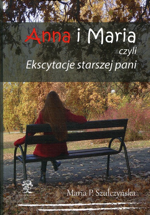 Image of Anna i Maria czyli Ekscytacje starszej pani