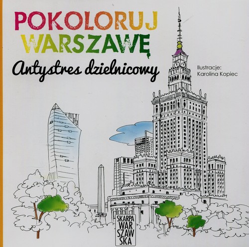 Image of Pokoloruj Warszawę Antystres dzielnicowy