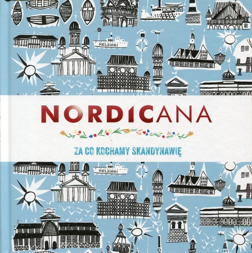 Image of Nordicana Za co kochamy Skandynawię