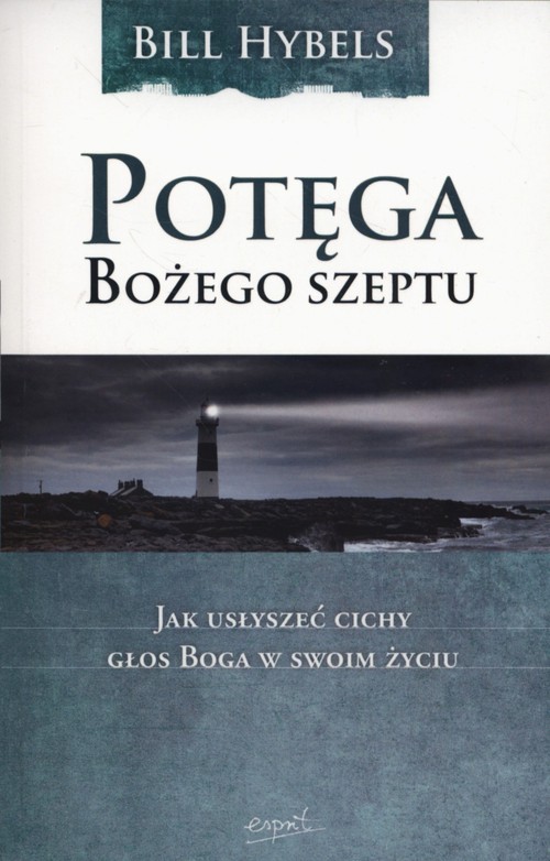 Image of Potęga Bożego szeptu Jak usłyszeć cichy głos Boga w swoim życiu