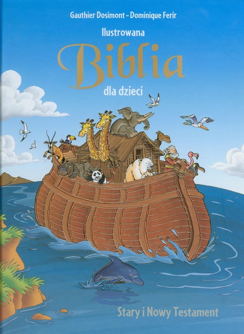 Image of Ilustrowana Biblia dla dzieci Stary i Nowy Testament
