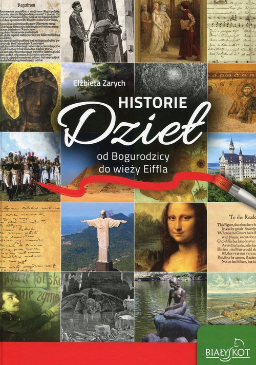 Image of Historie dzieł od Bogurodzicy do wieży Eiffla