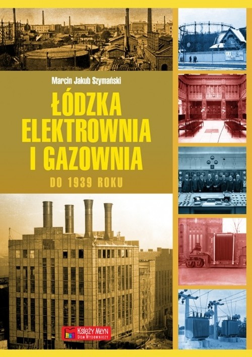 Image of Łódzka elektrownia i gazownia do 1939 roku