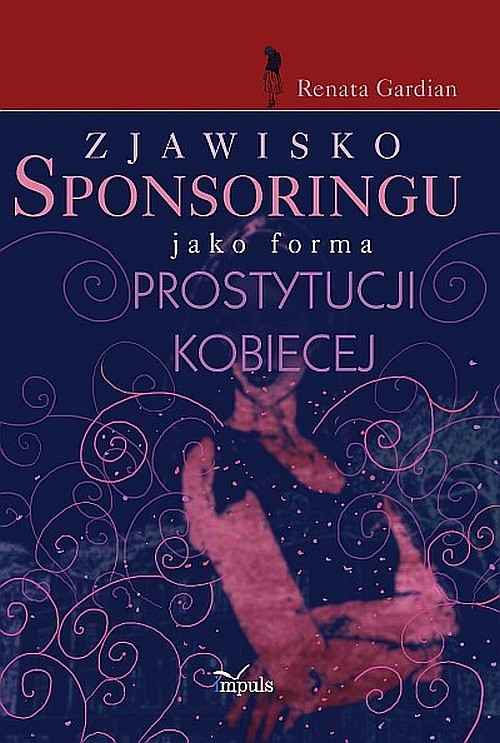 Image of Zjawisko sponsoringu jako forma prostytucji kobiecej