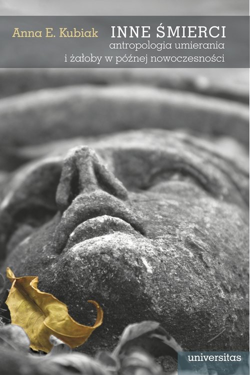 Image of Inne śmierci Antropologia umierania i żałoby w późnej nowoczesności
