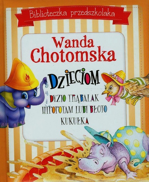 Image of Biblioteczka przedszkolaka Wanda Chotomska dzieciom