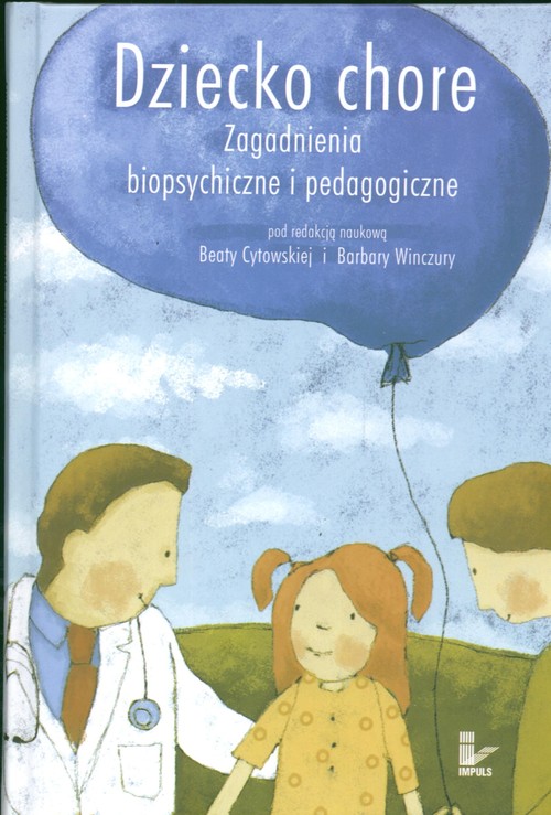 Image of Dziecko chore Zagadnienia biopsychiczne i pedagogiczne