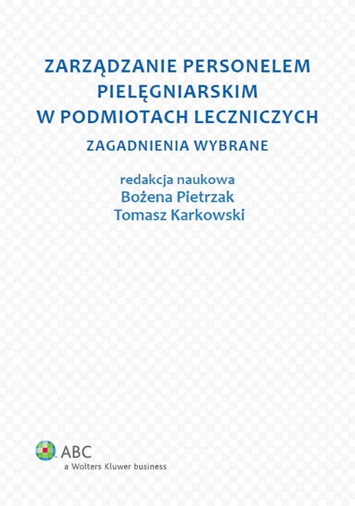Image of Zarządzanie personelem pielęgniarskim w podmiotach leczniczych Zagadnienia wybrane
