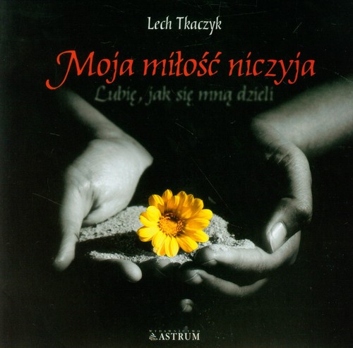 Image of Moja miłość niczyja + CD