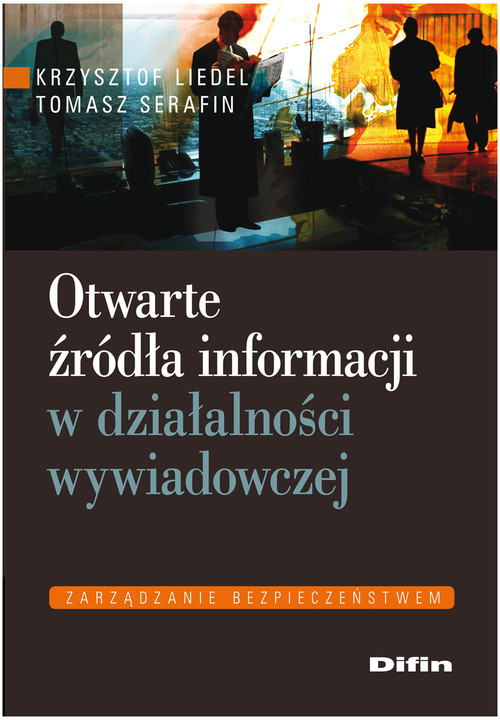 Image of Otwarte źródła informacji w działalności wywiadowczej