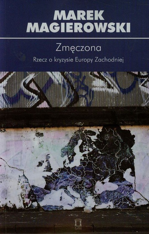 Image of Zmęczona Tom 88 Rzecz o kryzysie Europy Zachodniej