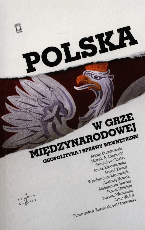 Image of Polska w grze międzynarodowej Geopolityka i sprawy wewnętrzne