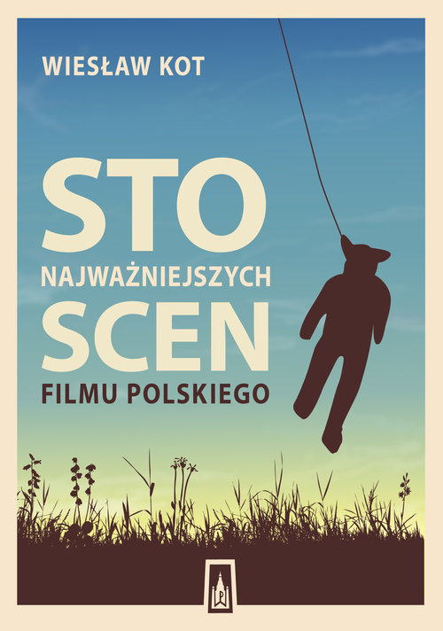 Image of Sto najważniejszych scen filmu polskiego
