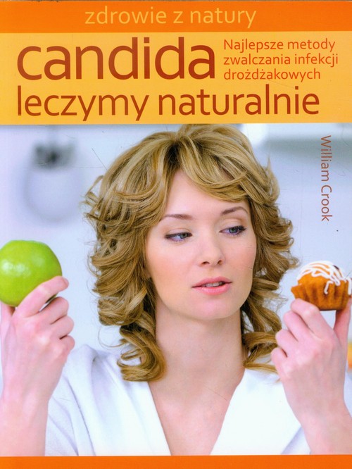Image of Candida Leczymy naturalnie Najlepsze metody zwalczania infekcji drożdżakowych
