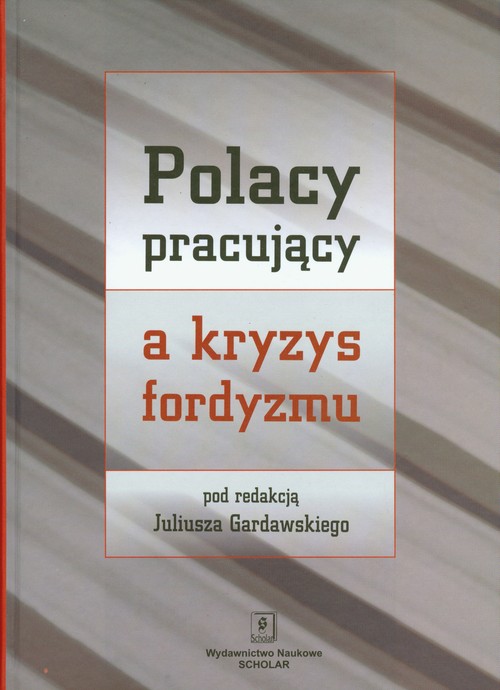 Image of Polacy pracujący a kryzys fordyzmu