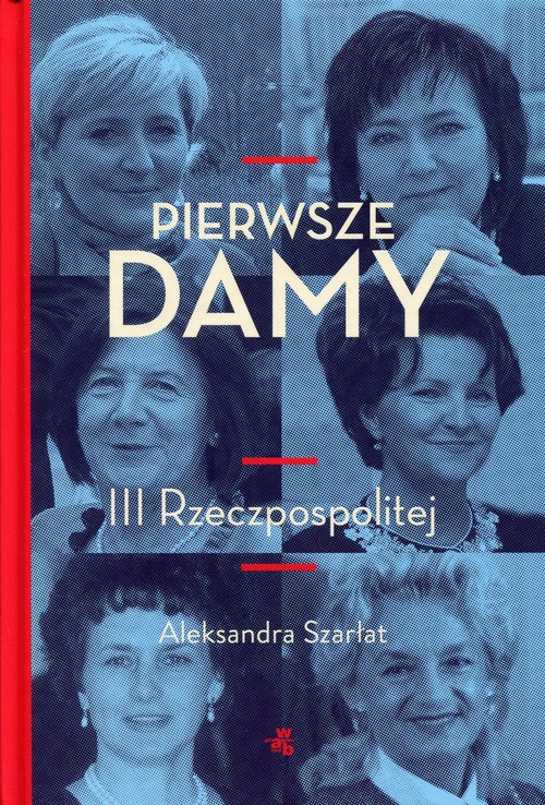Image of Pierwsze damy III Rzeczpospolitej