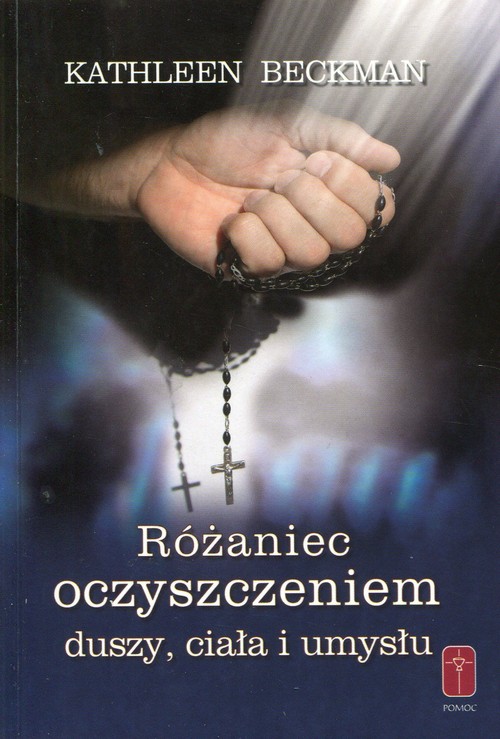 Image of Różaniec oczyszczeniem duszy ciała i umysłu