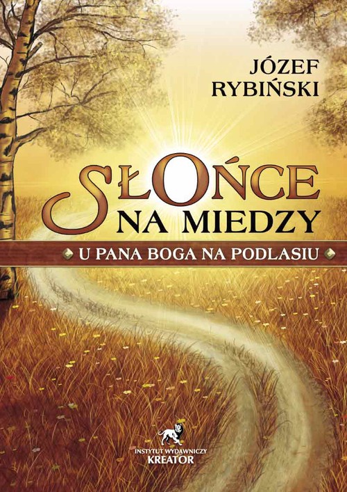 Image of Słońce na miedzy U Pana Boga na Podlasiu