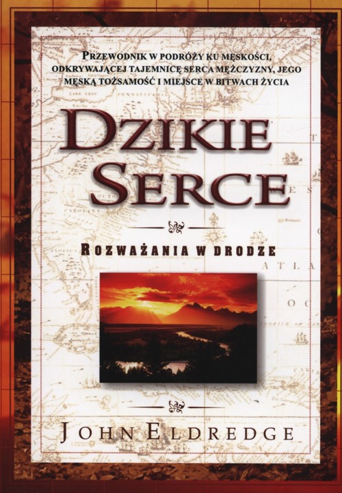 Image of Dzikie serce Rozważania w drodze