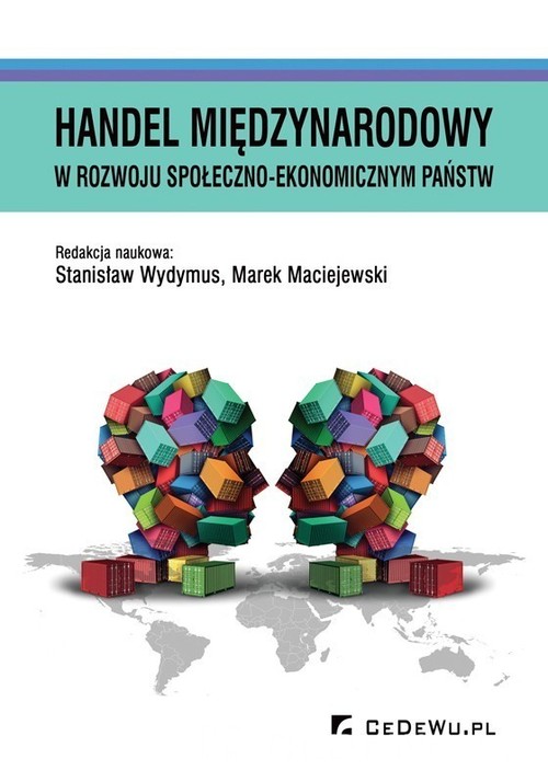 Image of Handel międzynarodowy w rozwoju społeczno-ekonomicznym państw