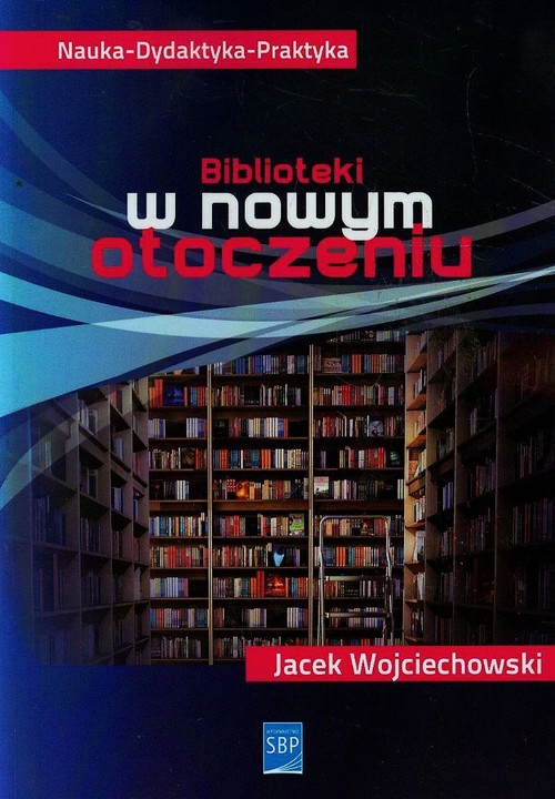 Image of Biblioteki w nowym otoczeniu