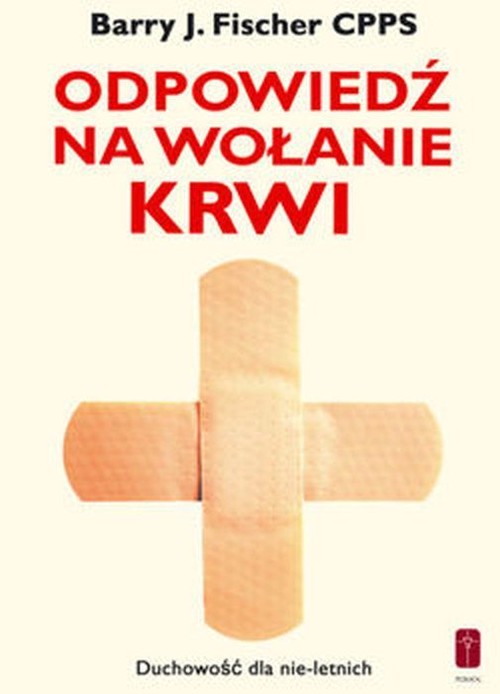 Image of Odpowiedź na wołanie krwi Duchowość dla nie-letnich