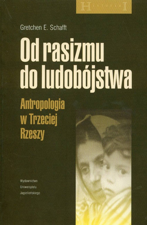 Image of Od rasizmu do ludobójstwa Atropologia w Trzeciej Rzeszy