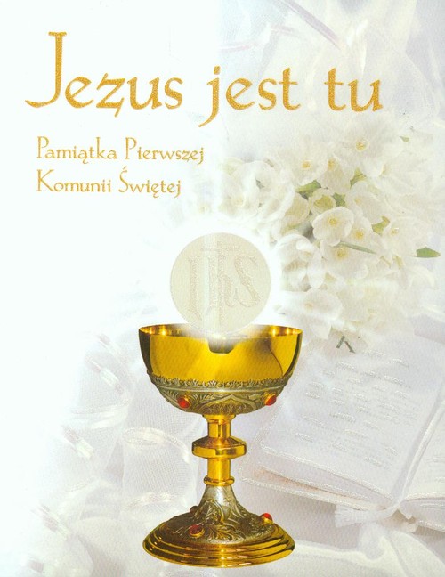 Image of Jezus jest tu Pamiątka Pierwszej Komunii Świętej