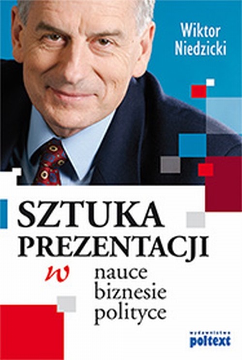 Image of Sztuka prezentacji w nauce, biznesie, polityce