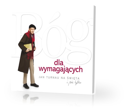 Image of Bóg dla wymagających Jan Turnau na święta i nie tylko