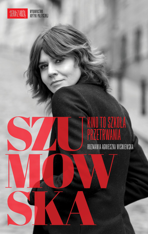 Image of Szumowska Kino to szkoła przetrwania