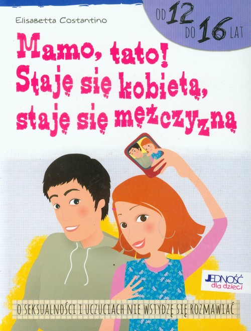 Image of Mamo tato! Staję się kobietą staję się mężczyzną od 12 do 16 lat