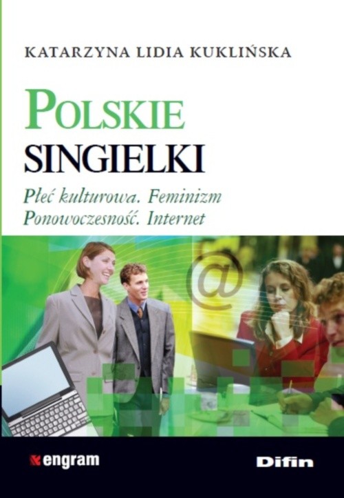 Image of Polskie singielki Płeć kulturtowa. Feminizm. Ponowoczesność. Internet