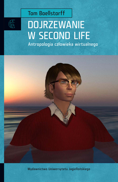 Image of Dojrzewanie w Second Life Antropologia człowieka wirtualnego
