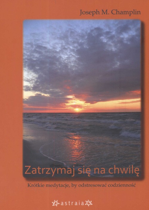 Image of Zatrzymaj się na chwilę Krótkie medytacje by odstresować codzienność