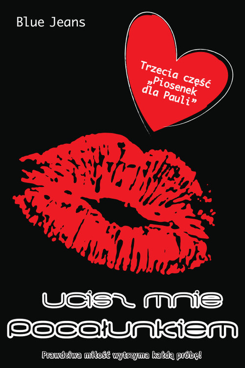 Image of Ucisz mnie pocałunkiem Prawdziwa miłość wytrzyma każdą próbę!