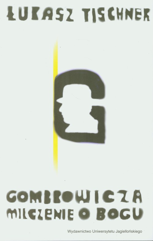 Image of Gombrowicza milczenie o Bogu