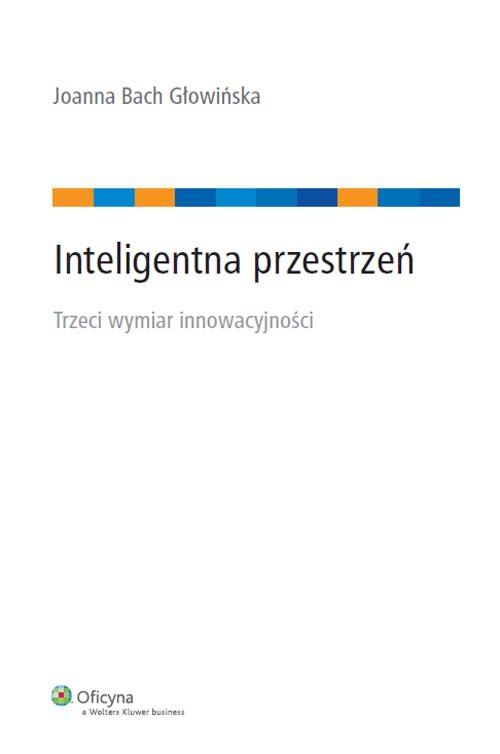 Image of Inteligentna przestrzeń Trzeci wymiar innowacyjności