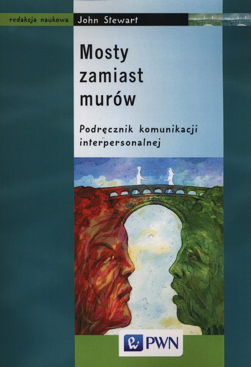 Image of Mosty zamiast murów Podręcznik komunikacji interpersonalnej