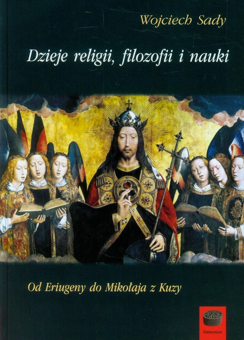 Image of Dzieje religii, filozofii i nauki Tom 2 Od Eriugeny do Mikołaja z Kuzy