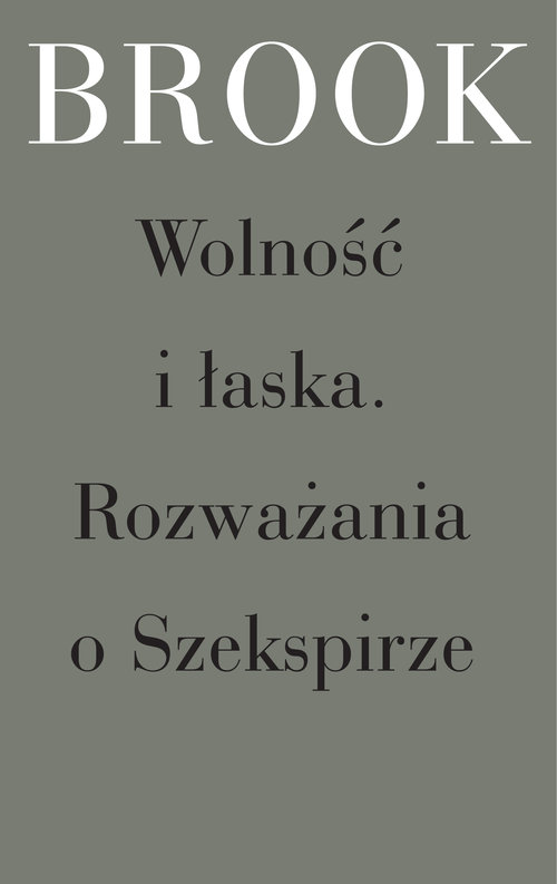 Image of Wolność i łaska Rozważania o Szekspirze