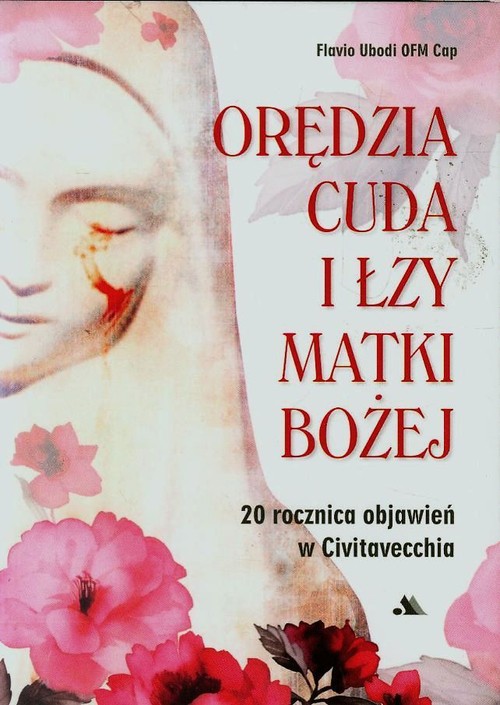 Image of Orędzia cuda i łzy Matki Bożej 20 rocznica objawień w Civitavecchia