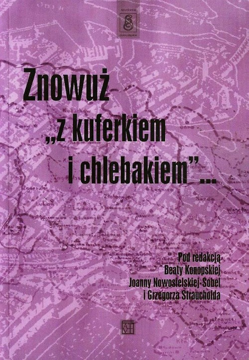 Image of Znowuż z kuferkiem i chlebakiem